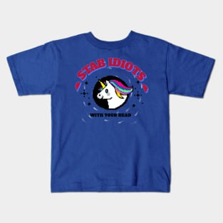 Stab Idiots With Your Head Unicorn Kids T-Shirt